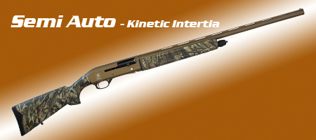 SEMI AUTO (Inertia Driven Shotguns)